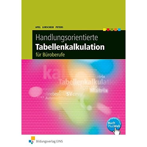 [PDF] Handlungsorientierte Tabellenkalkulation für Büroberufe: Excel 2003: Schülerband KOSTENLOS HERUNTERLADEN