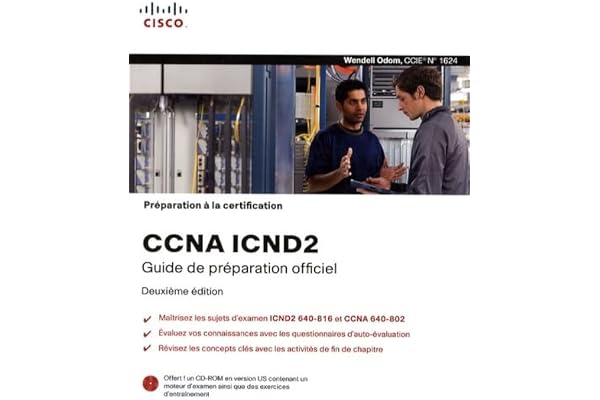 Préparation à la certification CCNA ICND 2, 2ème Ed