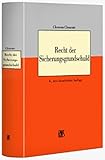 Recht der Sicherungsgrundschuld by 