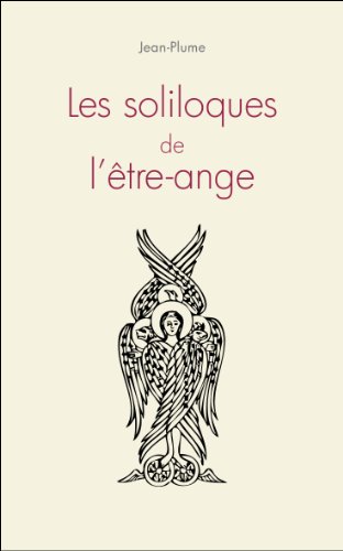 Download Les soliloques de l'être-ange Download Les soliloques de l'être-ange
