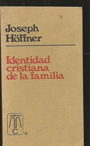 Preisvergleich Produktbild Identidad cristiana de la familia (Cuadernos MC, Band 26)