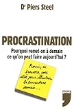Image de PROCRASTINATION POURQUOI REMETTRE A DEMAIN CE QU'O