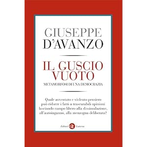 Il guscio vuoto: Metamorfosi di una democrazia (I