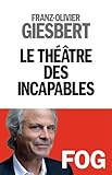 Image de Le théâtre des incapables