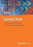Spread Cheat: Praktische Anwendungsfälle und Tipps zur Tabellenkalkulation by