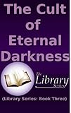 Image de The Cult of Eternal Darkness (Library Series Book 3) (English Edition)