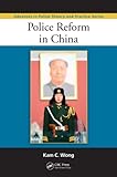 Image de Police Reform in China (Advances in Police Theory and Practice)