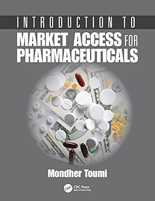 Introduction to Market Access for Pharmaceuticals
