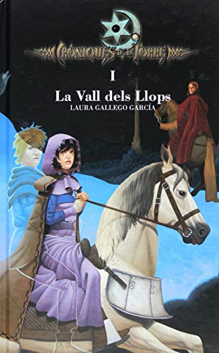 Cròniques de la Torre I La Vall dels Llops (Crónicas de la Torre Book 1) (Catalan Edition)