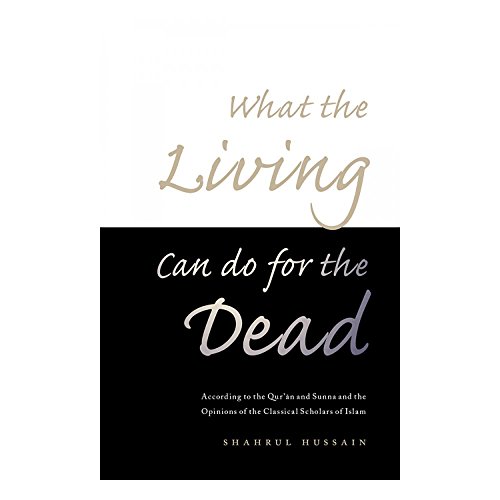What the Living Can Do for the Dead