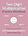 Produktbild Two Digit Multiplication Practice Workbook: Improve Your Math With 8100 Multiplication Problems On 100 Worksheets, With Answer Key