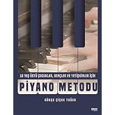 Piyano Metodu 10 Yaş &Uuml;st&uuml; &Ccedil;ocuklar, Gen&ccedil;ler ve Yetişkinler İ&ccedil;in