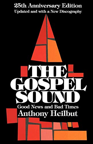 The Gospel Sound: Good News and Bad Times - 25th Anniversary Edition (Hal Leonard Reference Books) livre