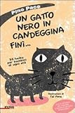Un gatto nero in candeggina finì... 35 haiku per bambini di ogni età