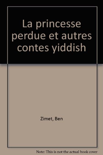 couverture de : La princesse perdue et autres contes yiddish