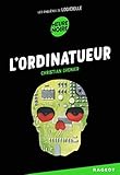 L'ordinatueur: Les enquêtes de Logicielle