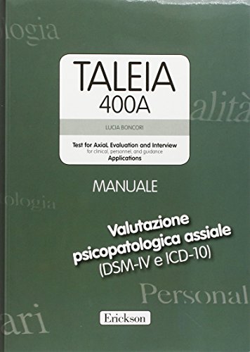 Taleia. 400 A. Test for axial evaluation and interview (for clinical, personnel and guidance) Applications. Con CD-ROM