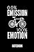 Produktbild 0,0% EMISSION 100% EMOTION NOTEBOOK: Geschenkidee für Radfahrer und Rennradfans | Notizbuch mit 110 linierten Seiten | Format 6x9 DIN A5 | Soft cover ... Autorennamen für mehr Designs zu diesem Thema