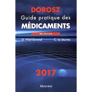 Dorosz Guide Pratique Des Medicaments 2017