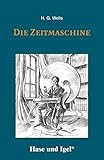 Die Zeitmaschine: Schulausgabe by 