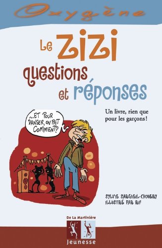Le  Zizi, questions et réponses