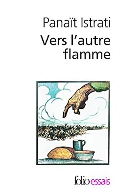 Vers l'autre flamme: Après seize mois dans l'U.R.S.S..