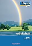 Physik plus - Brandenburg: 6. Schuljahr - Arbeitsheft - Neubearbeitung by 