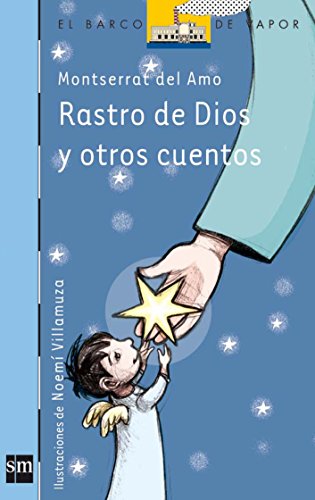 Rastro de dios y otros cuentos (el barco de vapor azul)