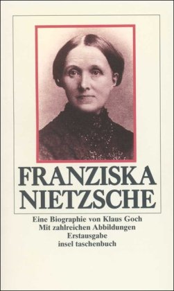 Download Franziska Nietzsche: Ein biographisches Porträt (insel taschenbuch) Download Franziska Nietzsche: Ein biographisches Porträt (insel taschenbuch)