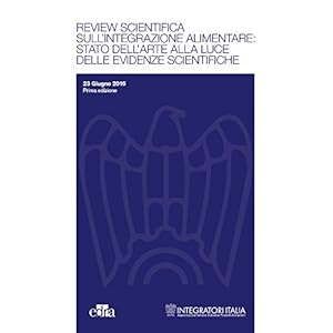 Review scientifica sull'integrazione alimentare: s