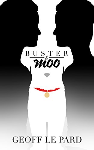 Buster & Moo by [Le Pard, Geoff]