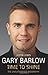 Gary Barlow - Time to Shine: The Unauthorised Biography