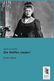 Cover zum Buch Die Waffen nieder! Erster Band