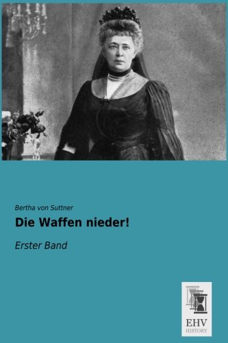 Cover zum Buch Die Waffen nieder! Erster Band