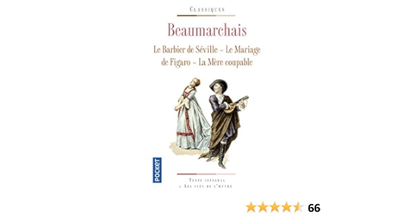 Le Barbier De Seville Le Mariage Du Figaro La Mere Coupable Beaumarchais Pierre Augustin Caron De Delabroy Jean Amazon De Bucher