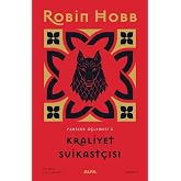 Kraliyet Suikast&ccedil;ısı (Ciltli): Farseer &Uuml;&ccedil;lemesi 2
