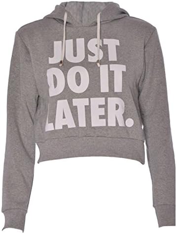 Women Just Do It Later Print Cropped Hoodie Sweat Top Grey OS