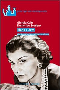 Download Moda e arte dal decadentismo all'ipermoderno Download Moda e arte dal decadentismo all'ipermoderno