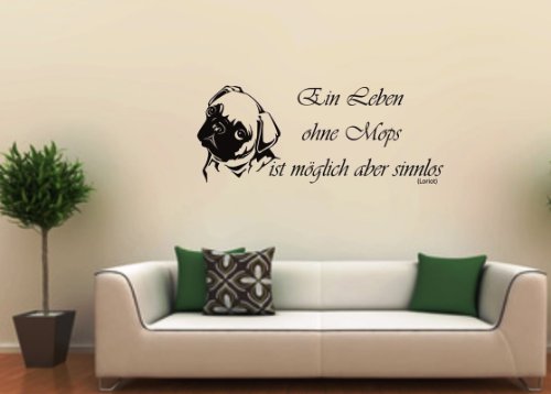wall-refine WS-00292 | EIN LEBEN OHNE MOPS | Premium Wandtattoo Wandaufkleber der Extra-Klasse , 100 x 40 cm , schwarz oder 33 weiteren Farben und 3 Grössen erhältlich , seidenmatter Glanz VERSANDKOSTENFREI - 2