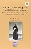 La Val Tidone nei giorni della lotta partigiana. Diario di un seminarista tornato in famiglia a Pianello a causa della guerra