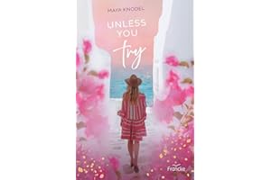 Unless you try (Málaga-Dilogie)