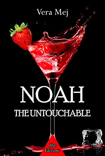 Noah the untouchable di [Mej, Vera]