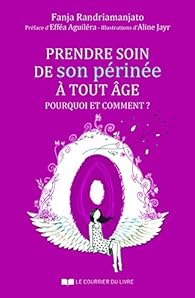 Book's Cover ofPrendre soin de son périnée à tout âge - Pourquoi et comment ?