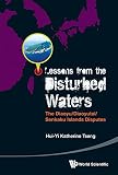  Lessons from the Disturbed Waters:The Diaoyu/Diaoyutai/Senkaku Islands Disputes (English Edition)