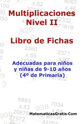 Libro de Fichas - Multiplicaciones - Nivel II: Para niños y niñas de 9-10 años : Volume 6