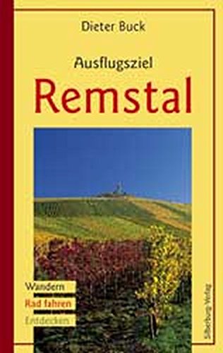 Download Ausflugsziel Remstal: Wandern, Rad fahren, Entdecken Download Ausflugsziel Remstal: Wandern, Rad fahren, Entdecken