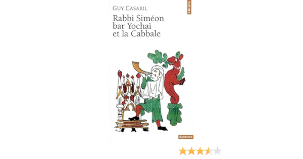 Amazon Fr Rabbi Simeon Bar Yochai Et La Cabbale Casaril Guy Livres