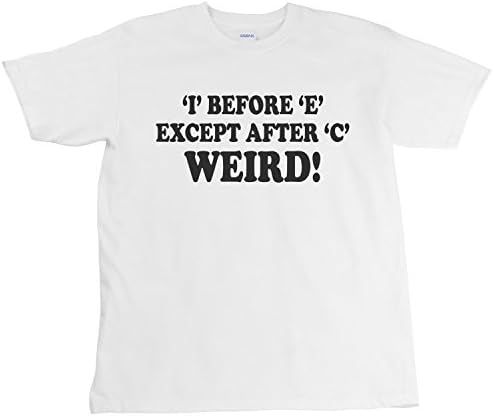 I Before E Except After C, Funny Men's T-Shirt