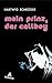 Mein Prinz, der Callboy by Hartwig Schröder