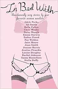 In Bed With...: Erotic Stories: Amazon.co.uk: Adams, Jessica ...